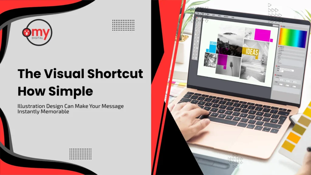 A branding banner for Omy Digital with a red, black, and white palette. The text reads "The Visual Shortcut: How Simple Illustration Design Can Make Your Message Instantly Memorable". To the right, a person's hands are shown using a laptop displaying a graphic design workspace with various image frames and a color palette.
